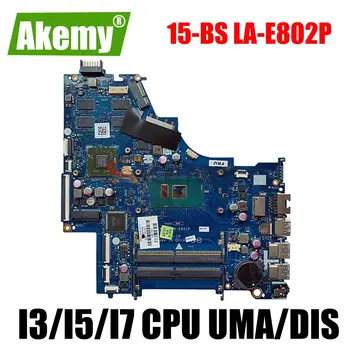 HP 15-BS 250 G6 Sülearvuti Emaplaadi Koos 4417U i3 i5 i7 7th Gen 8. Gen CPU, Emaplaadi DDR4 DKL50 LA-E802P LA-E801P 1