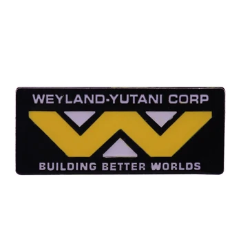 Weyland Yutani Corp Sõle Hoone Parema Maailma Emailiga Pin W logo Embleem Ehted 9