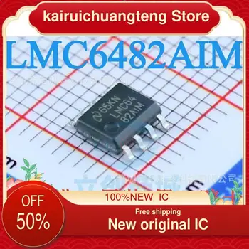 10-200PCS LMC64 LMC6482AIM LMC6482 LMC6482IM SOP-8 Uus originaal IC 6
