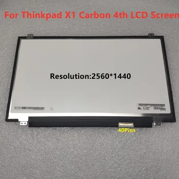 Lenovo Thinkpad X1 Carbon 4th Gen 2016 B140HAN01.7 LP140WF6 SPH2 LP140QH1-SPF1 VVX14T058J0 B140QAN01.5 LCD Ekraan 12