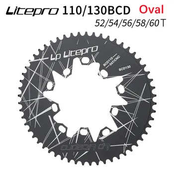 Litepro 110BCD 130BCD Ovaalne Chainring 110/130 MM 52/54/56/58/60T jaoks Brompton Folding Bike Crankset Maantee Jalgratas Chainwheel