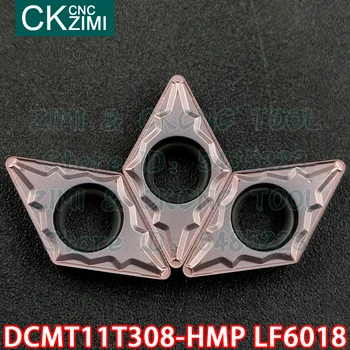 DCMT11T308-HMP-LF6018 DCMT 11T308 HMP-karbiid lisab Välise toite lisab vahendid CNC Metal lathe tools roostevaba teras 13